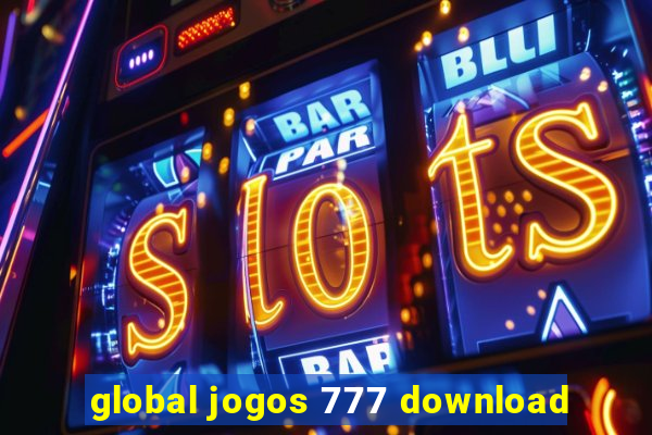 global jogos 777 download